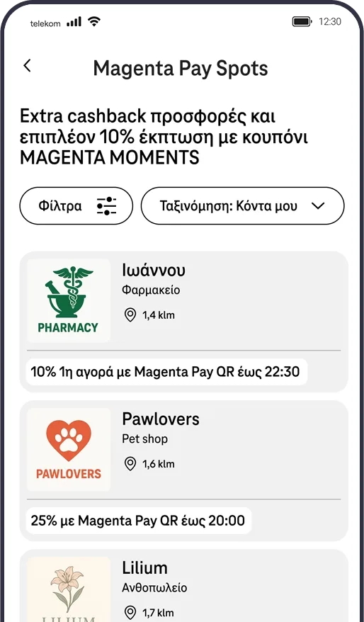 Βήμα 2 Η επιχείρησή σου θα εμφανίζεται σε εκατομμύρια συνδρομητές 
στο app της Telekom και συγκεκριμένα στην ενότητα “Moments”, στην κατηγορία “Περισσότερες”, στα Magenta Pay Spots. Με έξυπνη …. πιο εύκολα.
